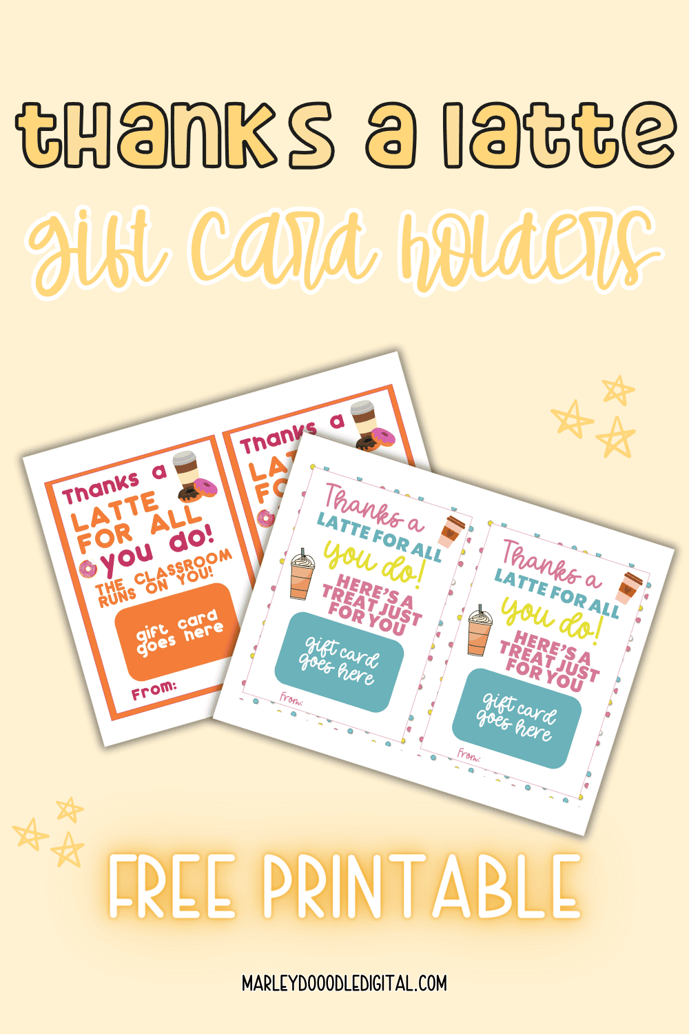 3 Free Printable Thanks a Latte Gift Card Holders + Tags - Marley ...