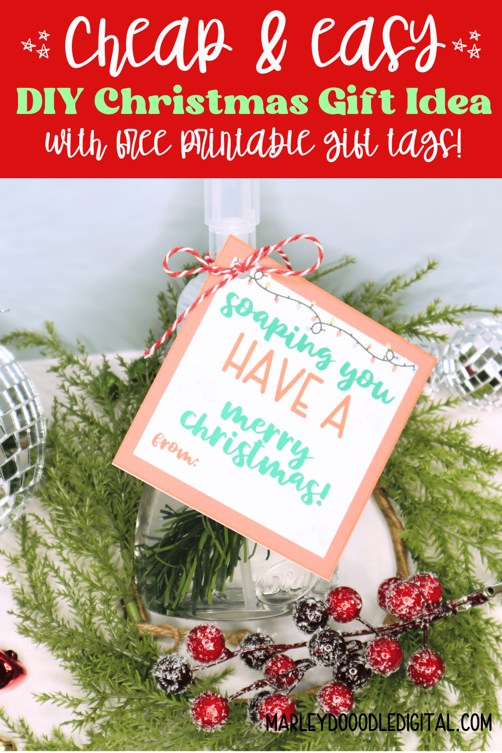 Soaping You Have a Merry Christmas ( Easy Gift+Free Printables ...
