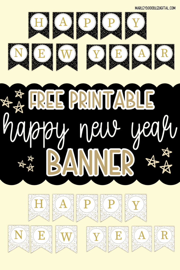 Free Printable Happy New Year Banner (Includes all letters!) - Marley ...