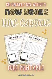 Free Printable New Year's Time Capsule Sheet (+ fun ideas) - Marley ...