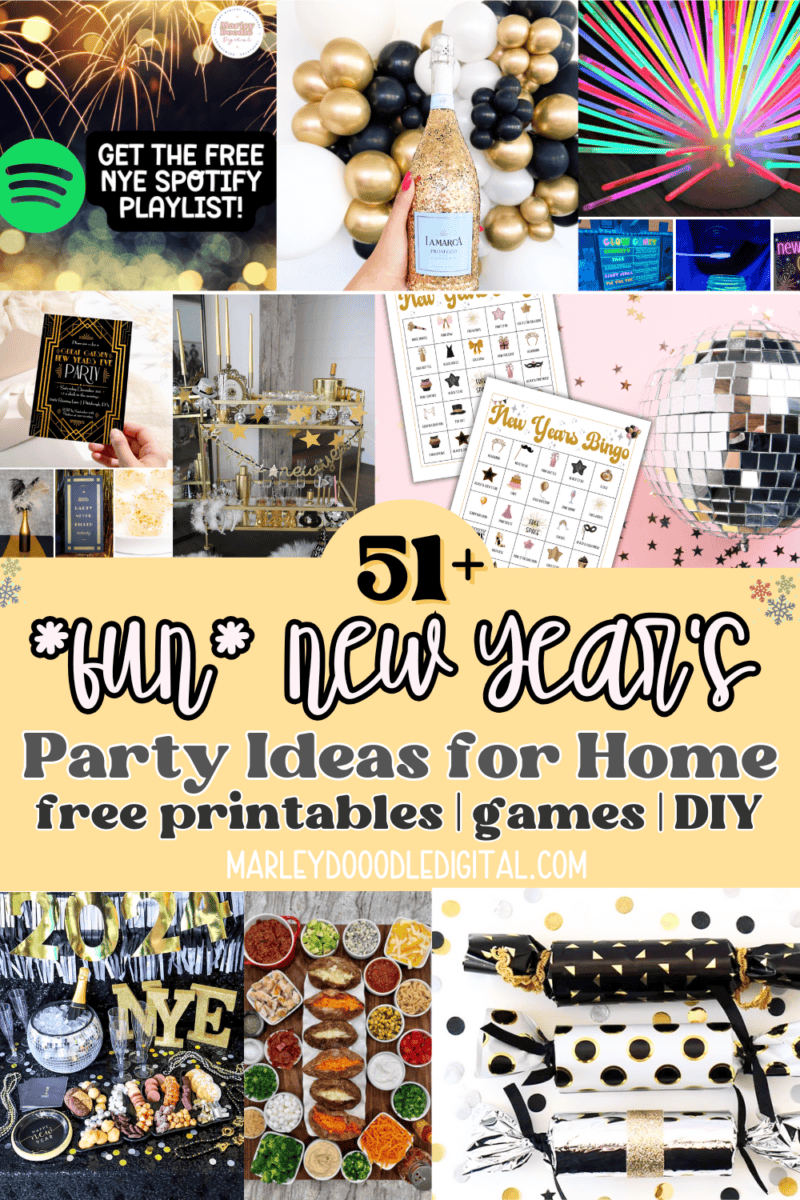 51+ NYE Party Ideas You Don't Want to Miss! - Marley Doodle Digital