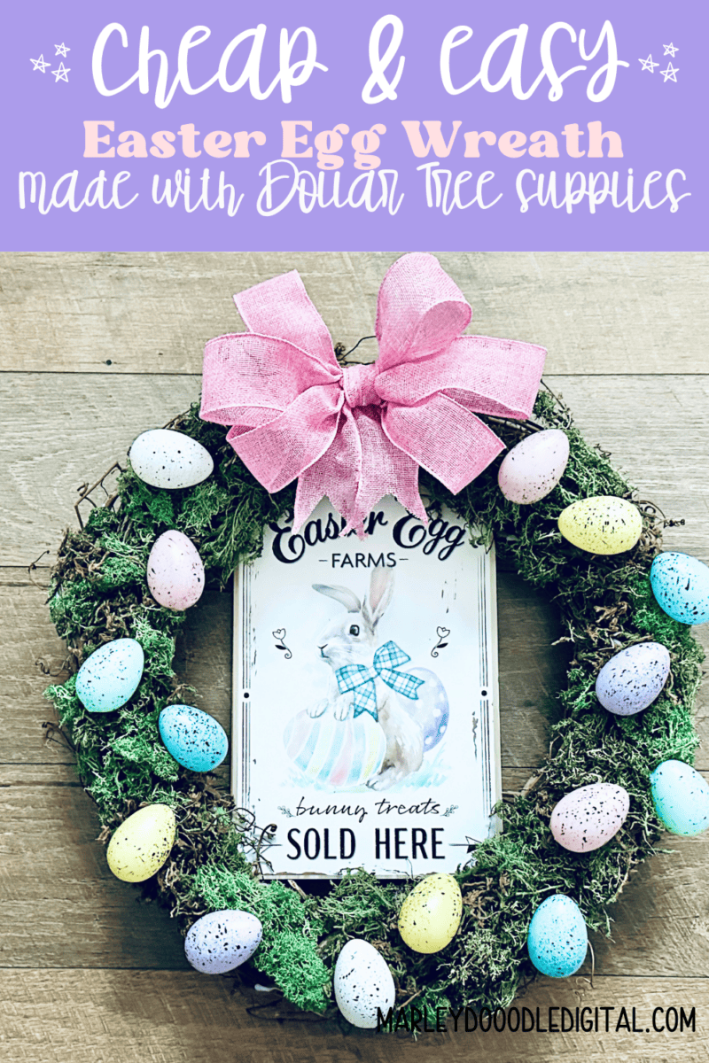 Fun DIY Dollar Tree Easter Egg Wreath - Marley Doodle Digital