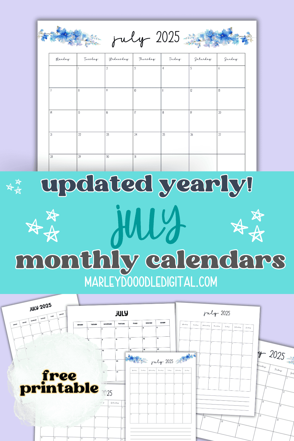 Blue floral July 2025 calendar printable with text overlay 'Updated yearly! July monthly calendars' on a lavender background.