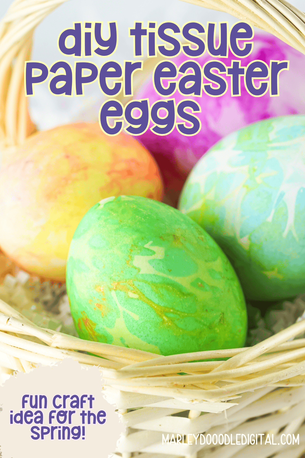 Tissue Paper Dyed Easter Eggs (No Food Coloring Needed!) - Marley
