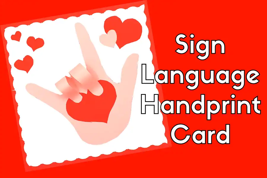 Sign Language Handprint Card